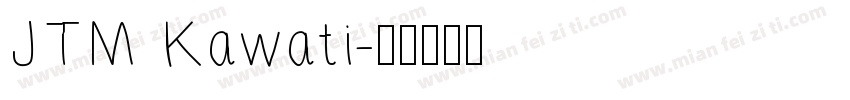 JTM Kawati字体转换